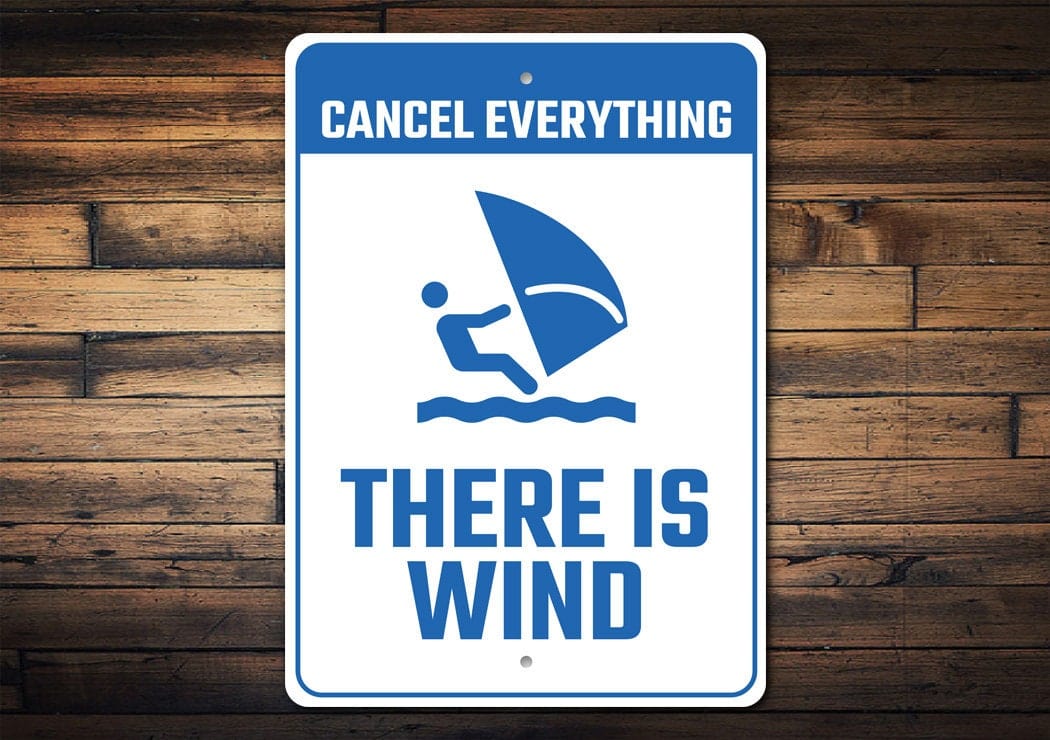 Windsurfing Gifts and Gear Cancel Everything There Is Wind Sign, Windsurfing Decor, Sailboarding Decor, Boardsailing Decor, Windsurfer Gift, Beach House Decor