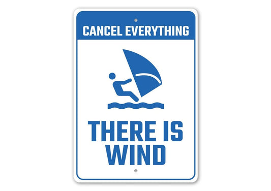 Windsurfing Gifts and Gear Cancel Everything There Is Wind Sign, Windsurfing Decor, Sailboarding Decor, Boardsailing Decor, Windsurfer Gift, Beach House Decor