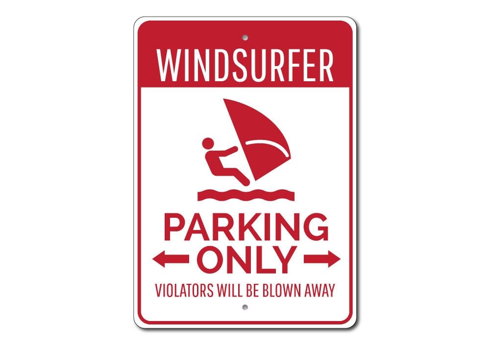 Windsurfing Gifts and Gear Windsurfer Parking Sign, Windsurfer Gift, Windsurfer Sign, Windsurfing Decor, Windsurfing Sign, Windsurfing Gift-Quality Aluminum Parking