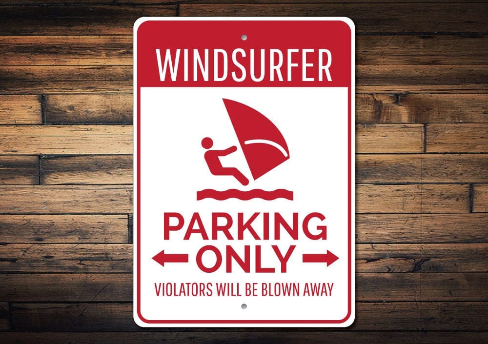 Windsurfing Gifts and Gear Windsurfer Parking Sign, Windsurfer Gift, Windsurfer Sign, Windsurfing Decor, Windsurfing Sign, Windsurfing Gift-Quality Aluminum Parking